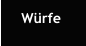 Würfe