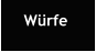 Würfe